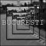 BUCURESTI (feat. SYKQ) [Explicit]