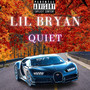 Quiet (Explicit)