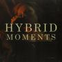 Hybrid Moments
