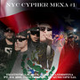 Nyc Cypher Mexa #1 (Explicit)