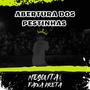 Abertura Dos Pestinhas (feat. DJ MESQUITA DE NV) [Explicit]