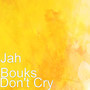 Don't Cry