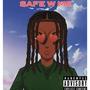 Safe W Me (Explicit)