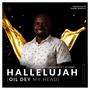 Hallelujah (Oil Dey My Head) (feat. Echima)