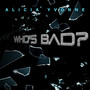 Who's Bad (Explicit)