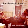 It's a Beautiful Sound (10th anniversary)