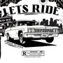 Let’s Ride (Explicit)