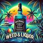 Weed And Liquor (Explicit)