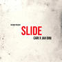 Slide (feat. JAH DINI) [Explicit]