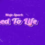 USED TO LIFE