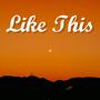 Like This