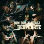 Desperate (feat. BIG JJ) [Explicit]