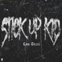 Stick Up Kid (Explicit)