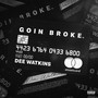 Goin Broke (Explicit)