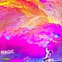 Magic (Explicit)