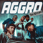 AGGRO - THE MIXTAPE (Explicit)