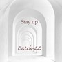 Stay up (Explicit)