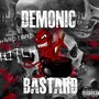 Demonic Bastard (Explicit)