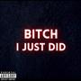 ***** I Just Did (Remastered) [Explicit]
