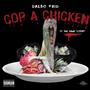 Cop A Chicken (feat. Big Dawg Scooby) [Explicit]