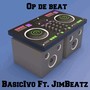 Op De Beat (Explicit)