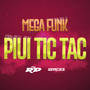 MEGA FUNK PIUI TIC TAC (Explicit)