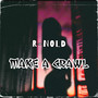 Make A Crawl