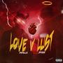 Love V Lust (Explicit)