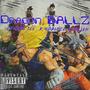 DragonBall Z (feat. Chedda Tee) [Explicit]