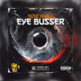 Eye Busser (Explicit)