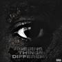 Seeing Things Different (Explicit)