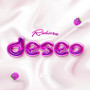 Deseo (Explicit)