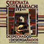 Serenata Con Mariachi para Despechados y Desengañados