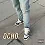 Ocho (Explicit)