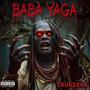 Baba Yaga (Explicit)