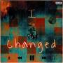 I Changed (feat. Drip Savage) [Explicit]