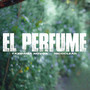 El Perfume (Explicit)