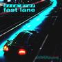 FAST LANE