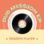 Dub Mission EP