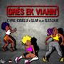 Grès ek Viann' (Explicit)