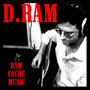 Ram Cache Music