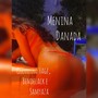 Menina Danada (Explicit)