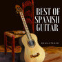 Best of Spanish Guitar (Remastered)