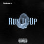 Run it up (Explicit)