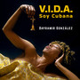 V.I.D.A. Soy Cubana