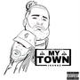 My Town (Explicit)