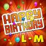 Happy Birthday L-M