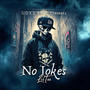 No Jokes (Explicit)