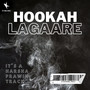 Hookah Lagare - Single