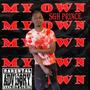 My Own (Explicit)